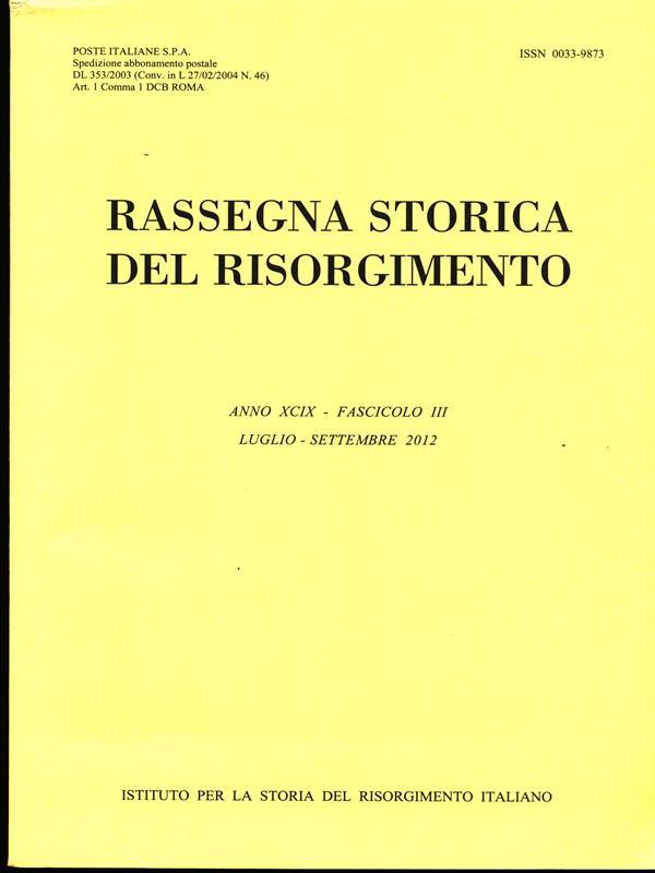Rassegna Storica del Risorgimento. FascicoloIII. Luglio settembre 2012