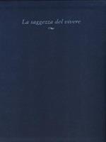 La saggezza del vivere. Tracce di etica