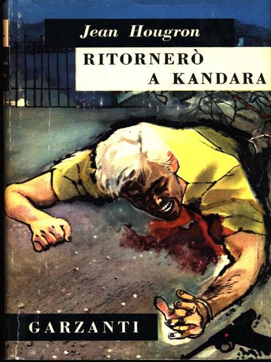 Ritornerò a Kandara - Jean Hougron - copertina