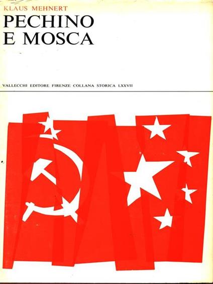 Pechino e Mosca - Klaus Mehnert - copertina