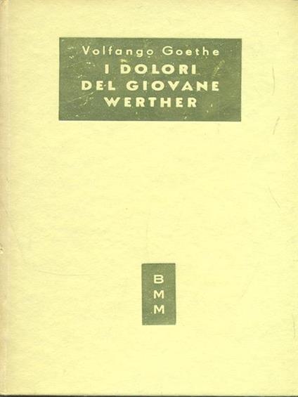 I dolori del giovane Werther - Johann Wolfgang Goethe - copertina