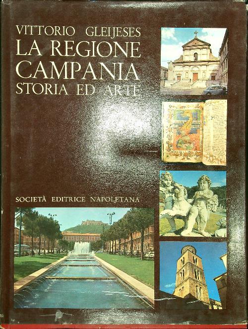 La regione Campania Storia ed Arte