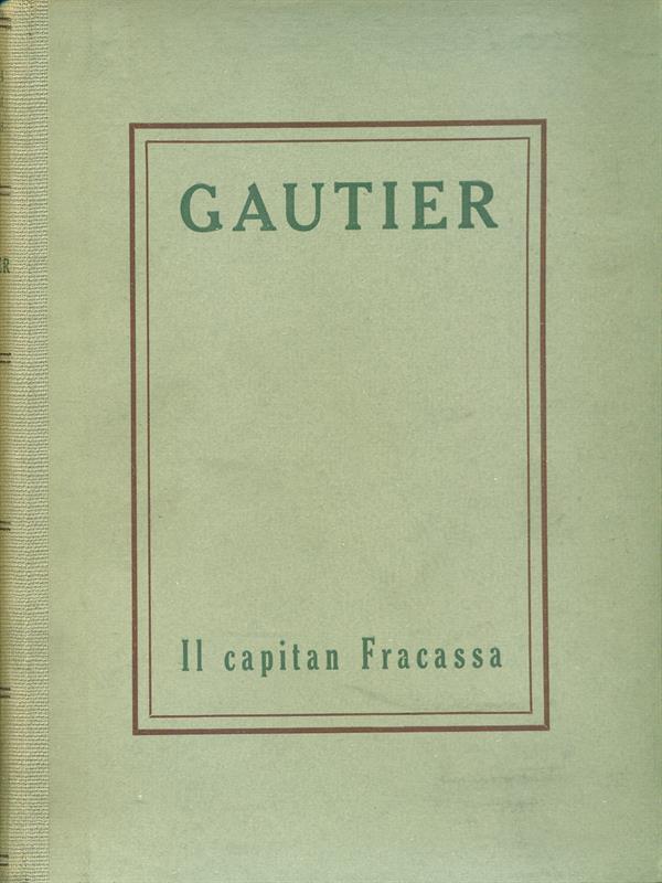 Il capitan Fracassa I-II