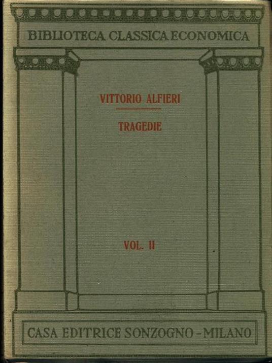 Tragedie - Vol. II - Vittorio Alfieri - copertina