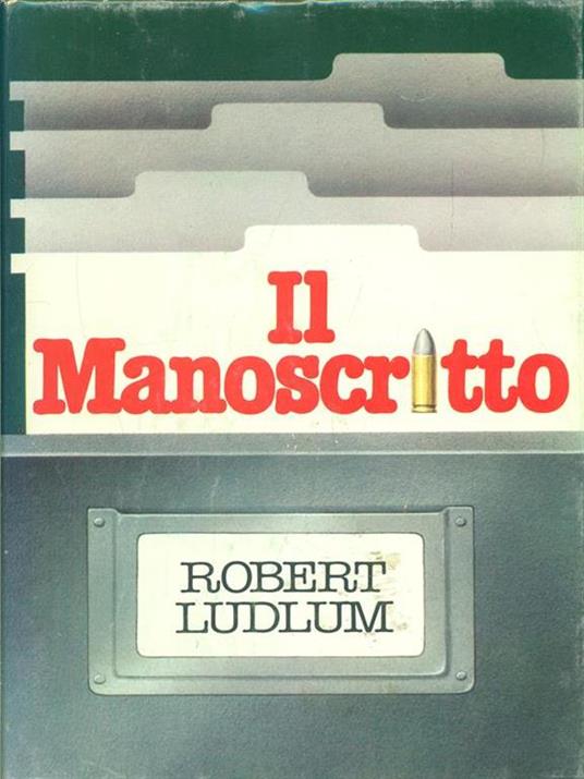 Il manoscritto - Robert Ludlum - copertina