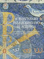 Il battistero paleocristiano di Albenga