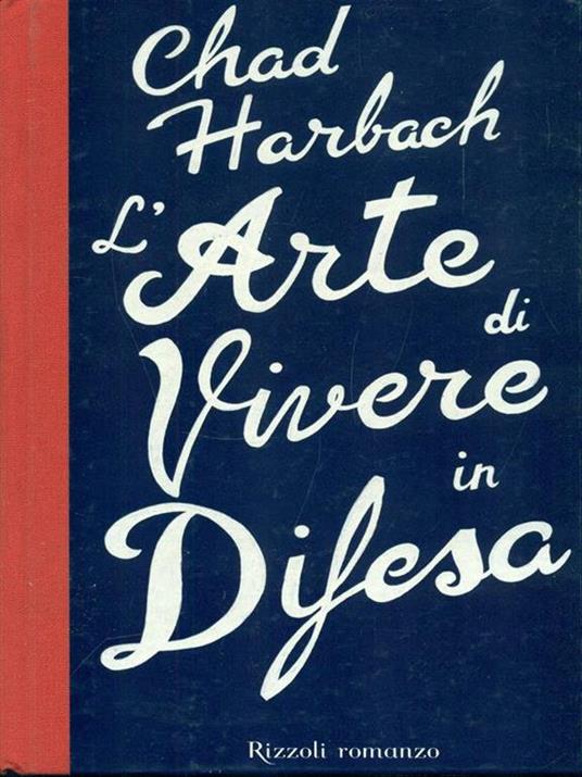 L' arte di vivere in difesa - Chad Harbach - copertina