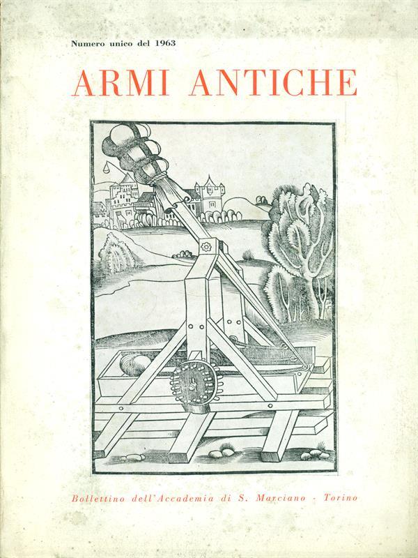 Armi antiche Numero unimo del 1963