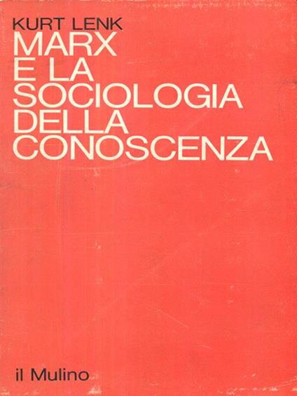 Marx e la sociologia della conoscenza - copertina