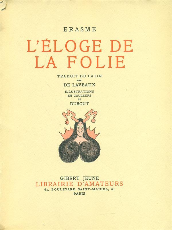 L' eloge de la folie