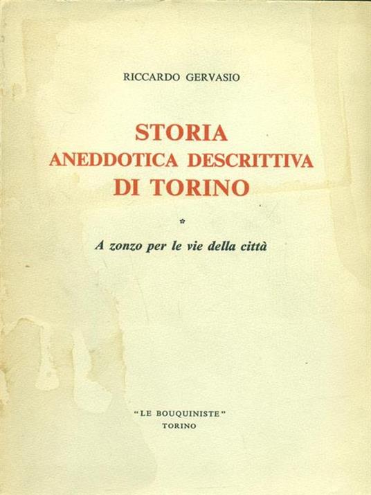 Storia aneddotica descrittiva di Torino 2 vol - Riccardo Gervasio - copertina