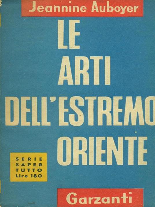 Le arti dell'estremo oriente - Jeannine Auboyer - copertina