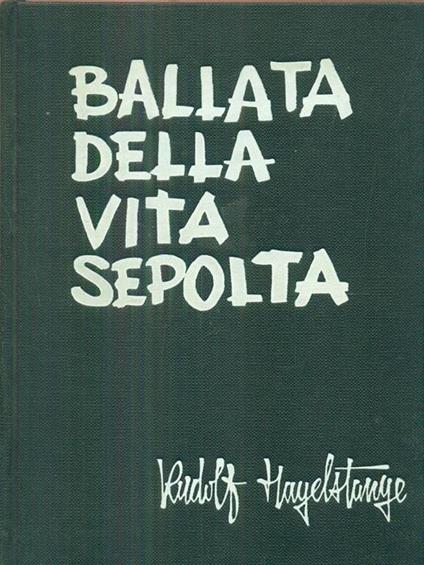 Ballata della vita sepolta - Rudolf Hagelstange - copertina