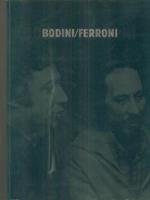 Bodini/Ferroni. Opere 1956-1981