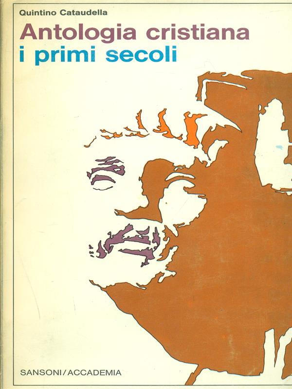 Antologia cristiana I primi secoli
