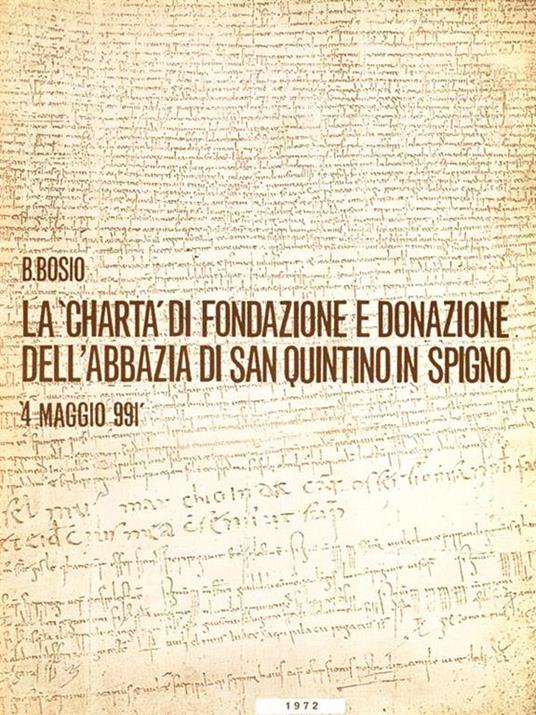 La Charta di fondazione e donazione dell'Abbazia di San Quintino in Spigno - Bernardino Bosio - copertina