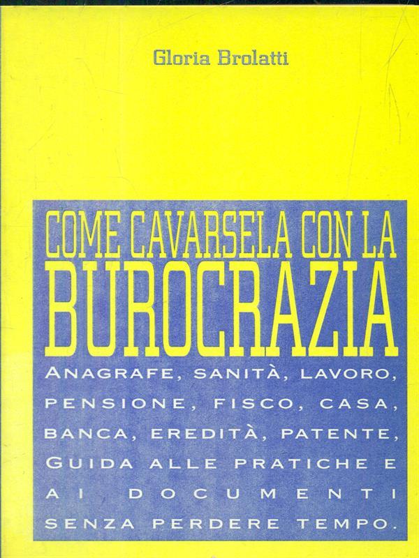 Come cavarsela con la burocrazia