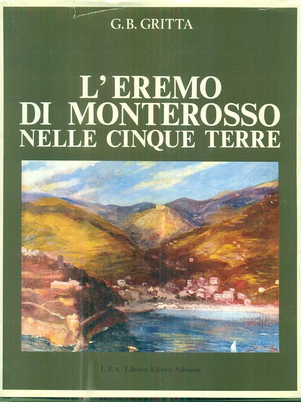 L' eremo di monterosso nelle cinque terre