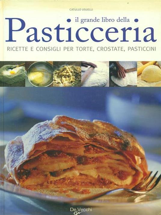 Il grande libro della pasticceria - Catullo Usuelli - copertina