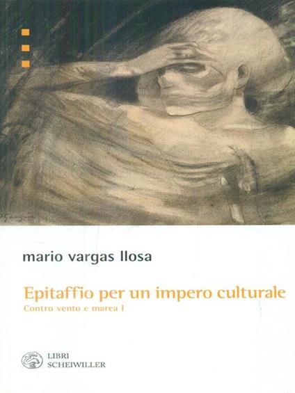 Epitaffio per un impero culturale. Contro vento e marea (1962-1966) - Mario Vargas Llosa - copertina