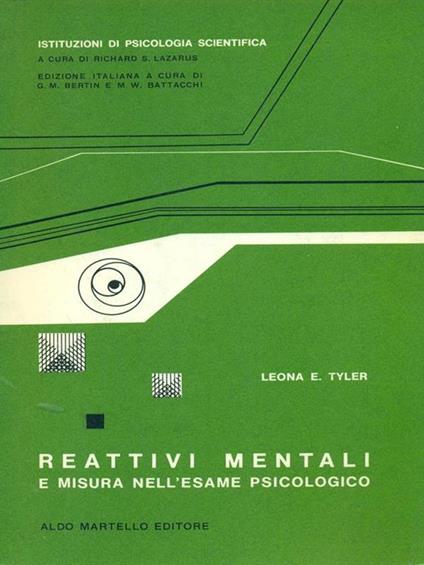 Reattivi mentali e misura nell'esame psicologico - Leona E. Tyler - copertina