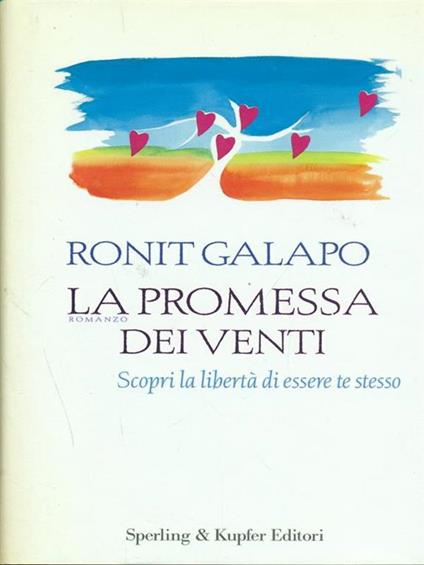 La promessa dei venti. Scopri la libertà di essere te stesso - Ronit Galapo - copertina