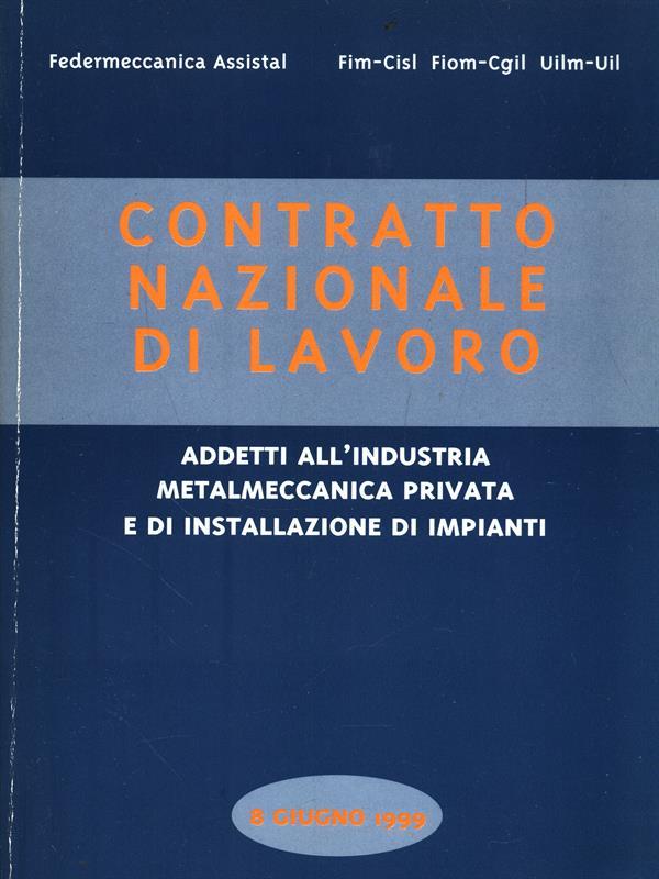 Contratto nazionale di lavoro. 8 Giugno 1999