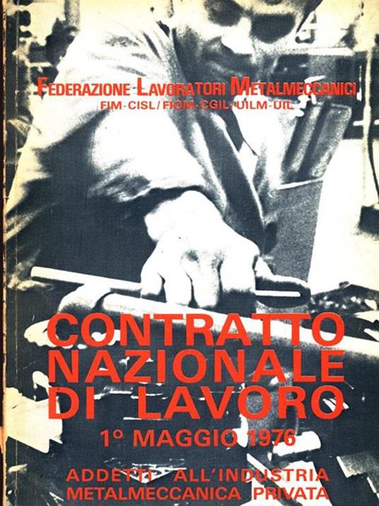 Contratto nazionale di lavoro. 1 Maggio 1976 - copertina