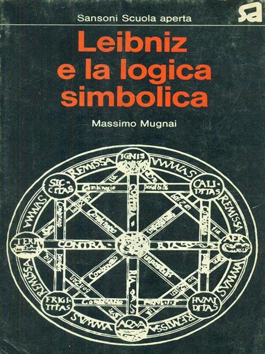 Leibniz e la logica simbolica - Massimo Mugnai - copertina