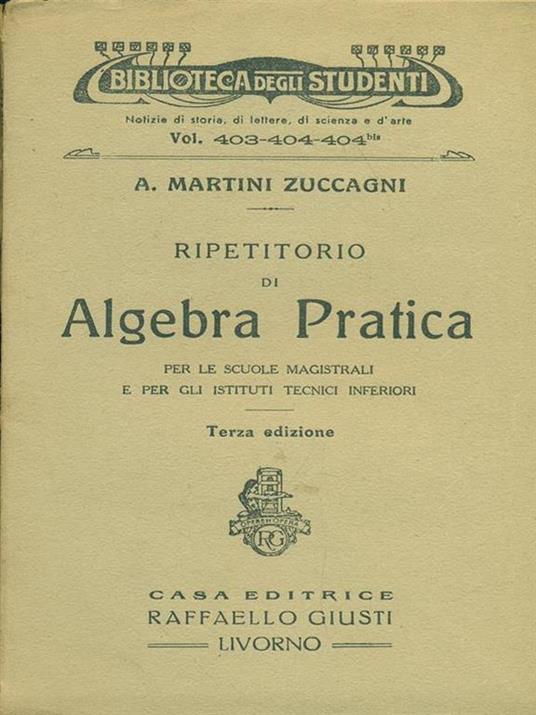 Ripetitorio di Algebra pratica - A. Martini Zuccagni - copertina