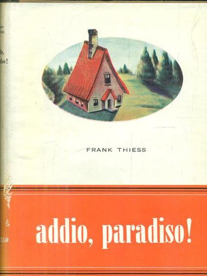 Addio, paradiso! - Frank Thiess - copertina