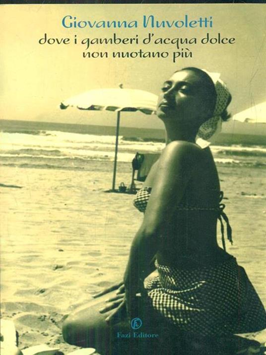Dove i gamberi d'acqua dolce non nuotano più - Giovanna Nuvoletti - copertina