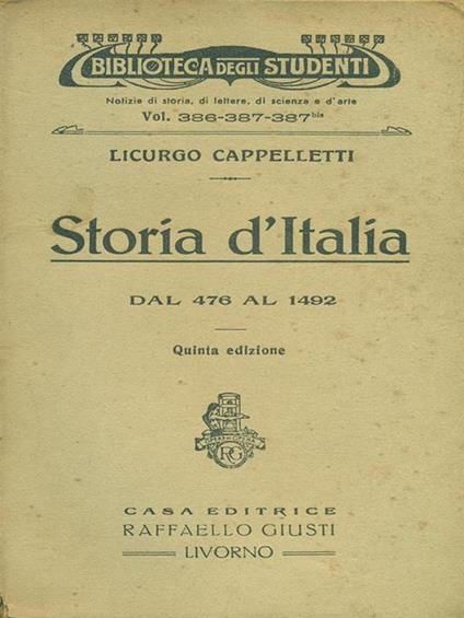 Storia d'Italia dal 476 al 1492 - Licurgo Cappelletti - copertina