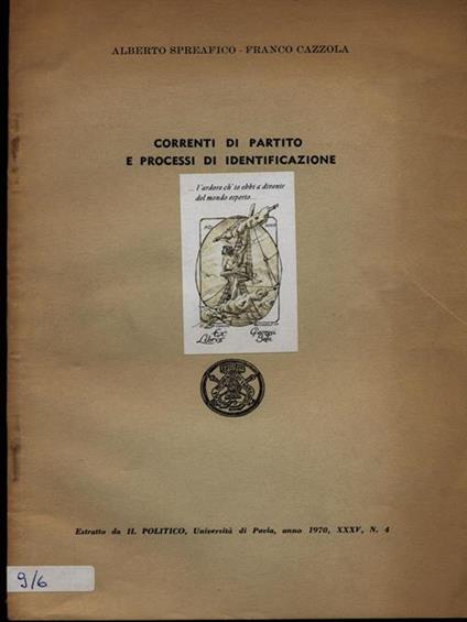 Correnti di partito e processi di identificazione. Estratto - Spreafico,Cazzola - copertina