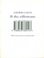 Il dio riflettente. Mostri spaventosi (e superfreaks)