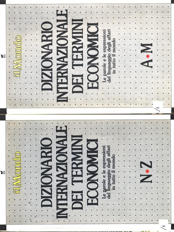Dizionario internazionale dei termini economici. 2 Volumi
