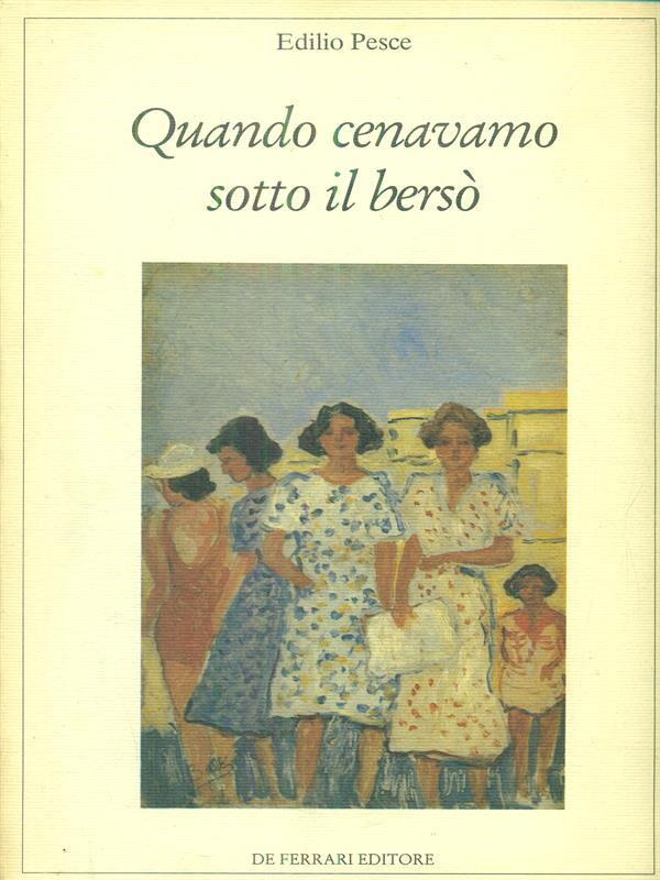 Quando cenavamo sotto il bersò