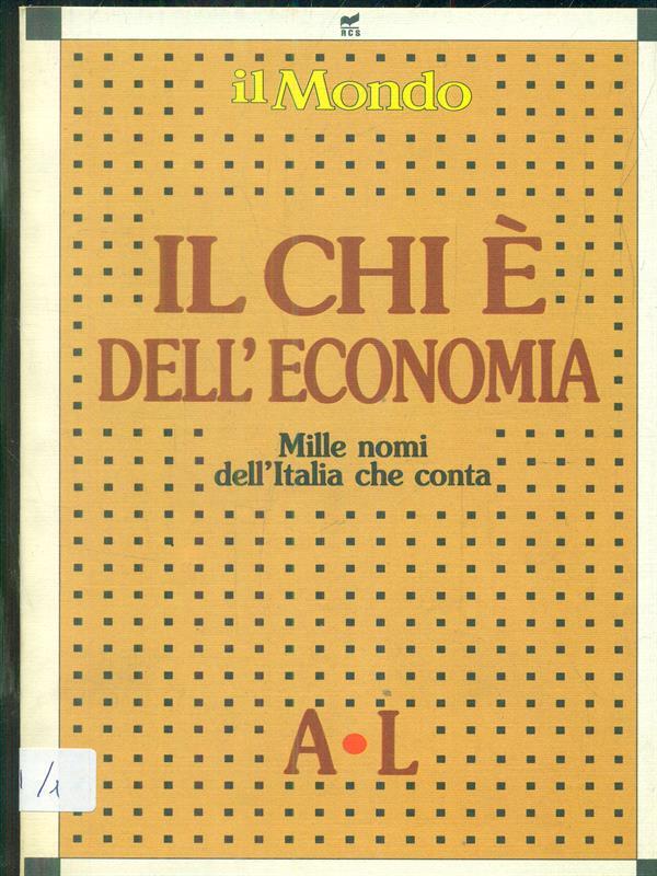 Il chi é dell'economia. 2vv