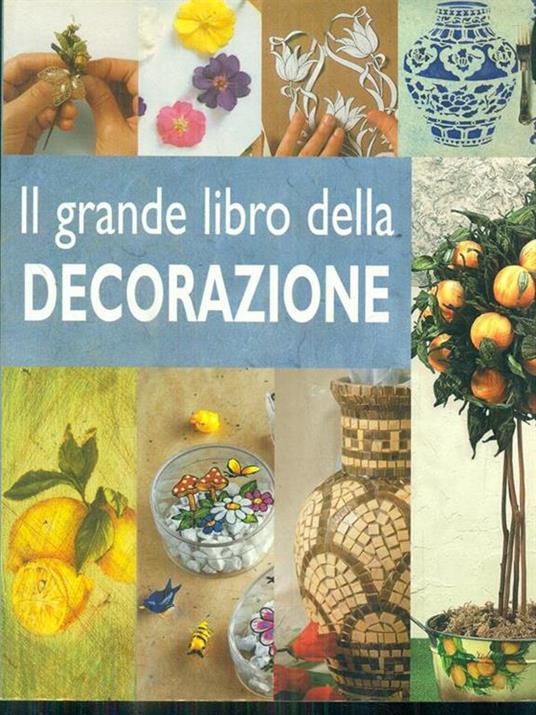 Il grande libro della decorazione - copertina