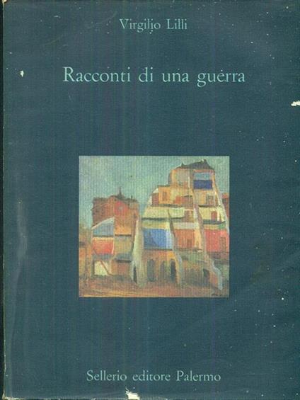 Racconti di una guerra - Virgilio Lilli - copertina
