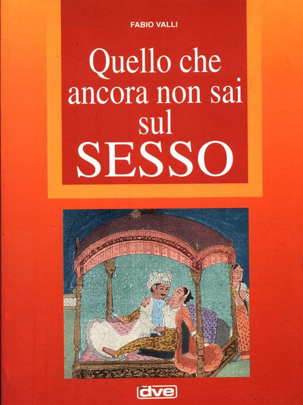 Quello che ancora non sai sulsesso