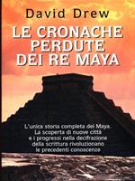 Le cronache perdute dei Re Maya