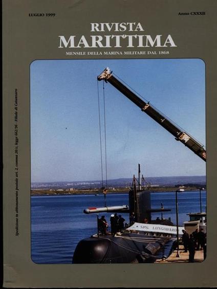 Rivista Marittima Luglio 1999 Anno CXXXII - copertina