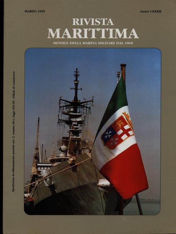 Rivista Marittima marzo 1999 Anno CXXXII