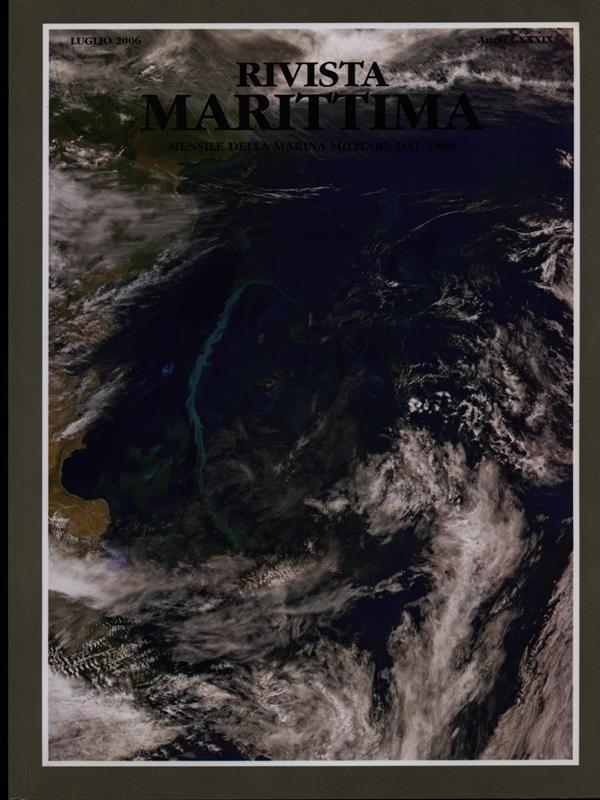 Rivista Marittima luglio 2006 Anno CXXXIX