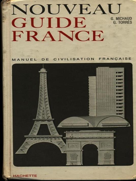 Nouveau guide de France - Michaud,Torres - copertina
