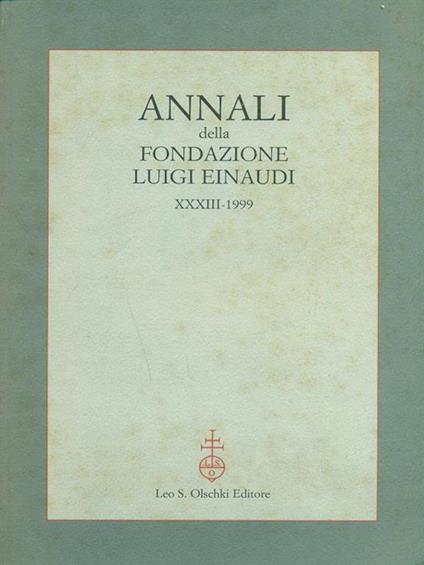 Annali della fondazione Luigi Einaudi XXXIII. 1999 - Luigi Einaudi - copertina