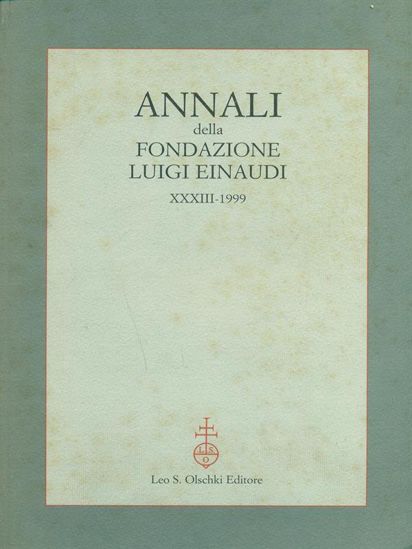 Annali della fondazione Luigi Einaudi XXXIII. 1999