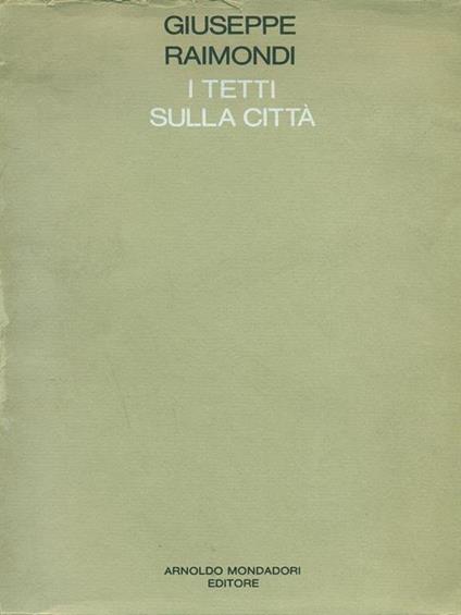 I tetti sulla città - Giuseppe Raimondi - copertina