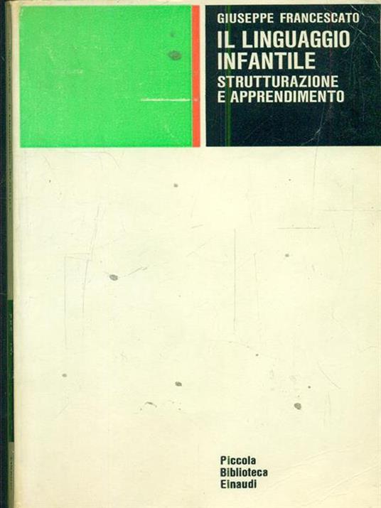 Il linguaggio infantile - Giuseppe Francescato - copertina